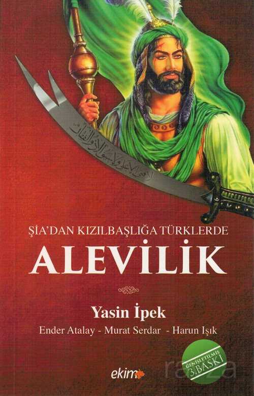 Şiadan Kızılbaşlığa Türklerde Alevilik - Ekim Yayınları