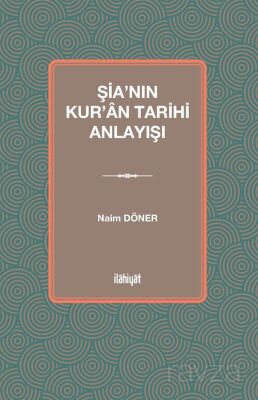 Şia'nın Kur'an Tarihi Anlayışı - 1