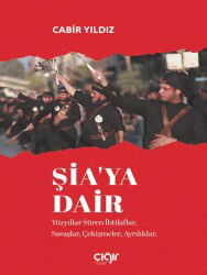 Siaya Dair Yüzyillar Süren Ihtilaflar Savaslar Çekismeler Ayriliklar - Çığır Yayınları