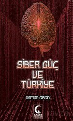 Siber Güç ve Türkiye - Kamer Yayınları