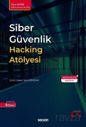 Siber Güvenlik Hacking Atölyesi - Seçkin Yayıncılık