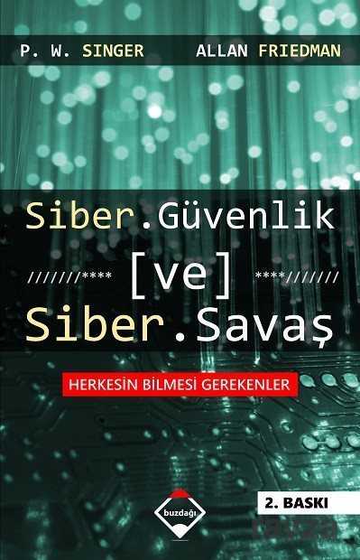 Siber Güvenlik ve Siber Savaş - Buzdağı Yayınları