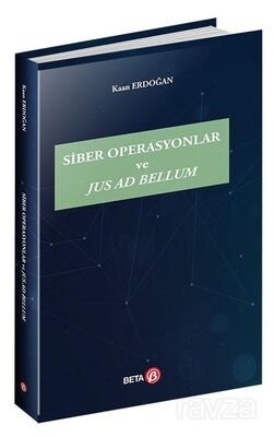 Siber Operasyonlar ve Jus Ad Bellum - 1