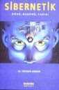 Sibernetik Dünü, Bugünü, Yarını - Kaknüs Yayınları
