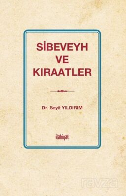 Sibeveyh ve Kıraatler - 1