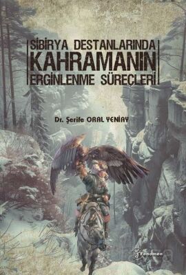 Sibirya Destanlarında Kahramanın Erginlenme Süreçleri - 1