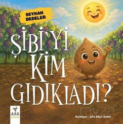 Şibi'yi Kim Gıdıkladı? - Ark Kitapları