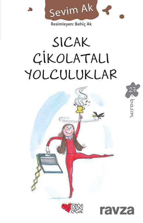 Sıcak Çikolatalı Yolculuklar - Can Çocuk Yayınları