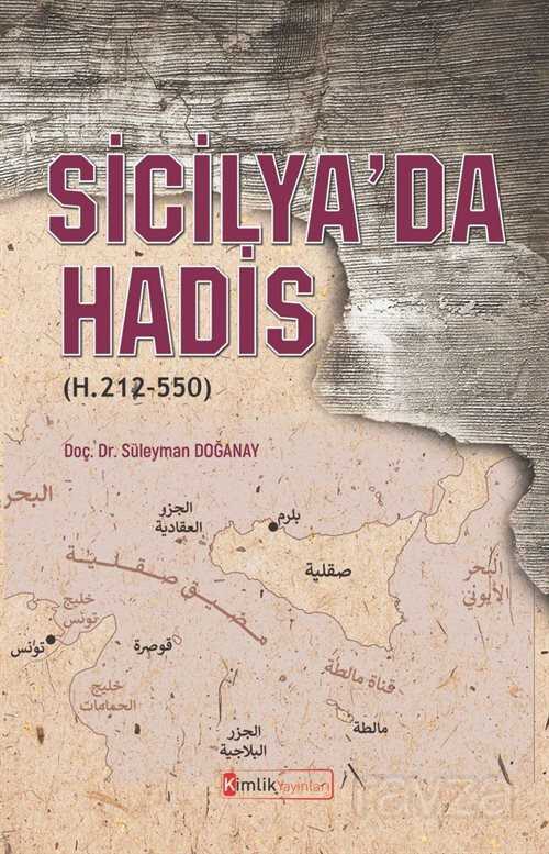 Sicilya'da Hadis (H. 212-550) - Kimlik Yayınları