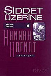 Şiddet Üzerine - İletişim Yayınları