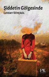 Şiddetin Gölgesinde - Alakarga