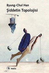 Şiddetin Topolojisi - Metis Yayınları