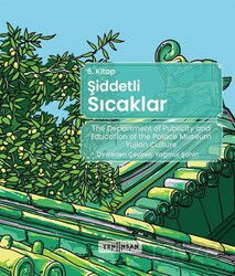 Şiddetli Sıcaklar (6. Kitap) - Yeni İnsan Yayınevi