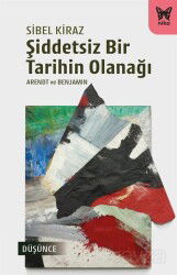 Şiddetsiz Bir Tarihin Olanağı - Nika Yayınevi