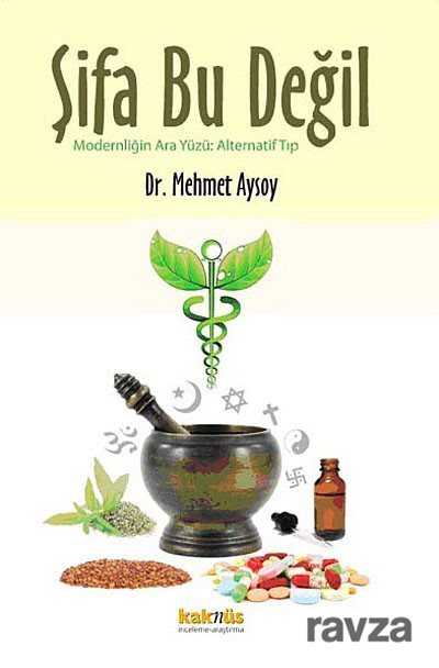 Şifa Bu Değil - Kaknüs Yayınları