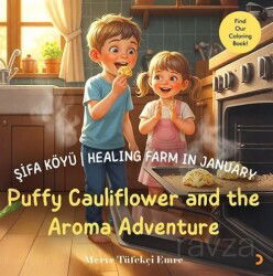 Şifa Köyü / Healing Farm in January Puffy Cauliflower and the Aroma Adventure - Cinius Yayınları
