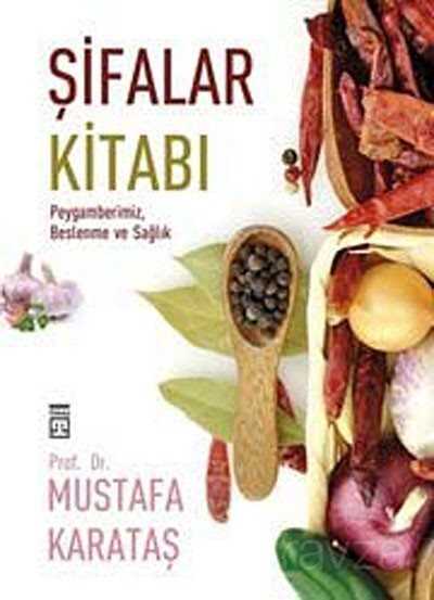 Şifalar Kitabı - Timaş Yayınları