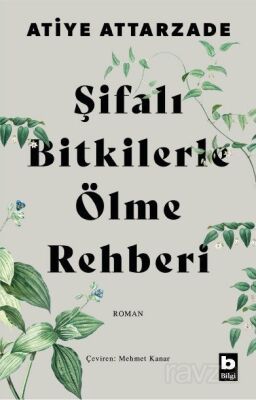 Şifalı Bitkilerle Ölme Rehberi - 1