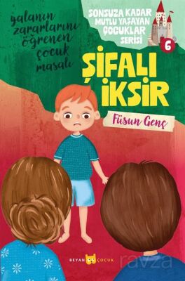 Şifalı İksir / Sonsuza Kadar Mutlu Yaşayan Çocuklar Serisi 6 - 1