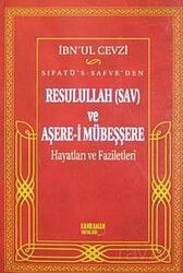 Sıfatü's-Safve'den Resulullah (sav) ve Aşere-i Mübeşşere Hayatları ve Faziletleri - Kahraman Yayınları