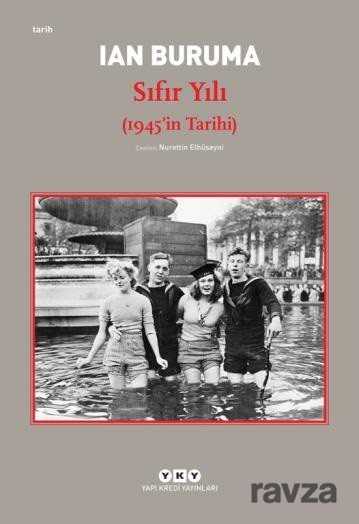 Sıfır Yılı (1945'in Tarihi) - Yapı Kredi Yayınları