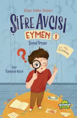 Şifre Avcısı Eymen 1 / Düşe Kalka Başarı - 1