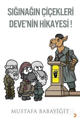 Sığınağın Çiçekleri Deve'nin Hikayesi! - 1