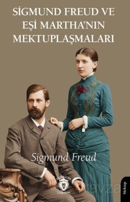 Sigmund Freud ve Eşi Martha'nın Mektuplaşmaları - 1