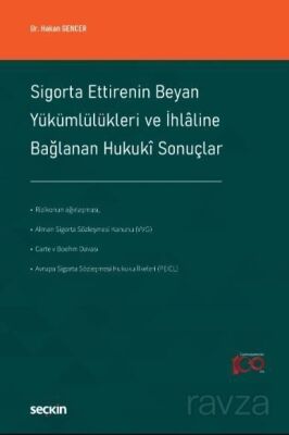 Sigorta Ettirenin Beyan Yükümlülükleri ve İhlaline Bağlanan Hukuki Sonuçlar - 1