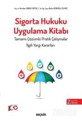 Sigorta Hukuku Uygulama Kitabı - Seçkin Yayıncılık