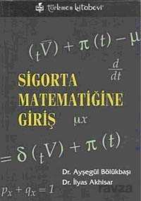 Sigorta Matematiğine Giriş - Türkmen Kitabevi
