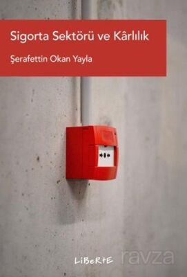 Sigorta Sektörü ve Karlılık - 1