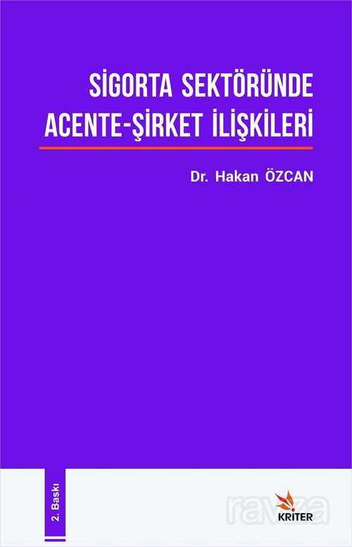 Sigorta Sektöründe Acente-Şirket İlişkileri - Kriter Basım Yayın Dağıtım