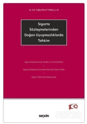 Sigorta Sözleşmelerinden Doğan Uyuşmazlıklarda Tahkim - 1