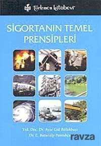 Sigortanın Temel Prensipleri - Türkmen Kitabevi