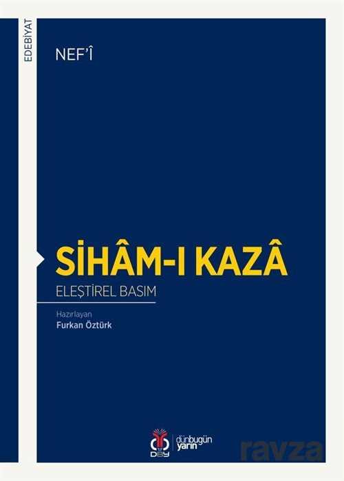 Siham-ı Kaza (Eleştirel Basım) - DBY Yayınları