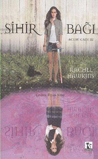 Sihir Bağı / Acemi Cadı III - Kara Kedi Yayınları