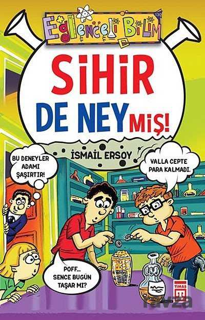 Sihir de Neymiş! - Timaş Yayınları