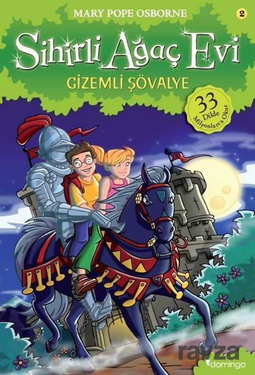 Sihirli Ağaç Evi 2 / Gizemli Şövalye - Domingo Yayınevi Çocuk