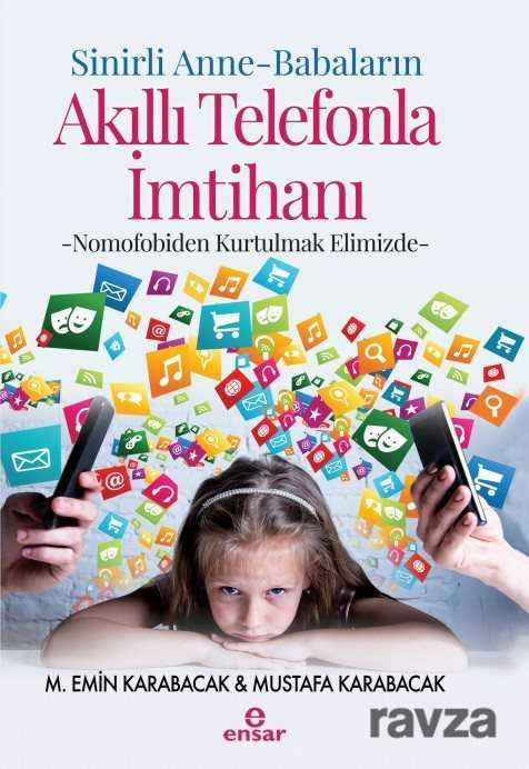 Sihirli Anne-Babaların Akıllı Telefonla İmtihanı - Ensar Neşriyat