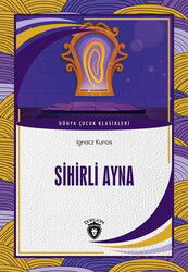 Sihirli Ayna - Dorlion Yayınevi