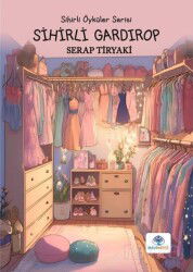 Sihirli Gardırop - Mavi Nefes Yayıncılık