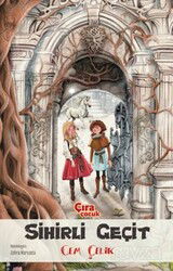 Sihirli Geçit - Çıra Yayınları
