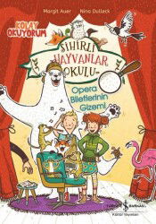 Sihirli Hayvanlar Okulu Opera - İş Bankası Yayınları