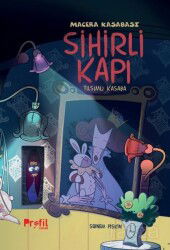 Sihirli Kapı / Macera Kasabası - Profil Çocuk Yayınları