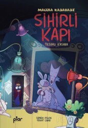 Sihirli Kapı - Macera Kasabası - Tılsımlı Kasaba - Piar Kids