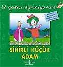 Sihirli Küçük Adam / El Yazısı Öğreniyorum - 1