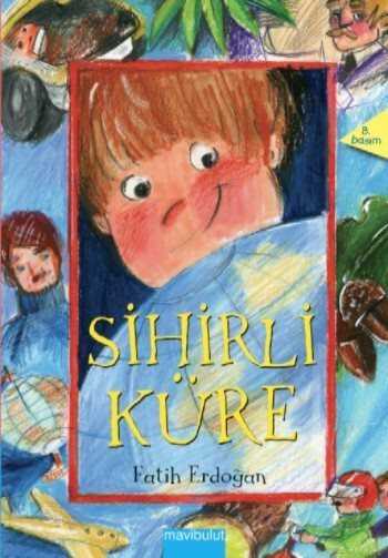 Sihirli Küre / 5.Kitap - Mavibulut Yayıncılık
