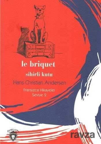 Sihirli Kutu / Fransızca Hikayeler Seviye 2 - Dorlion Yayınevi