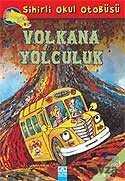 Sihirli Okul Otobüsü- Volkana Yolculuk - 1